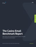 The Casino Email Benchmark Report